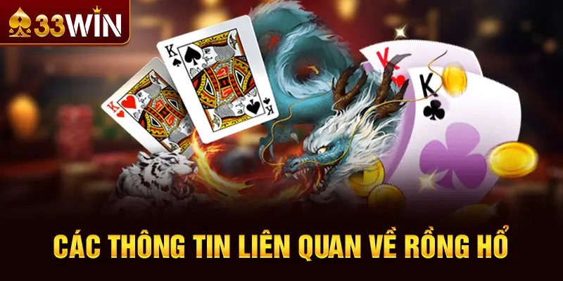 Các thông tin liên quan về Rồng Hổ