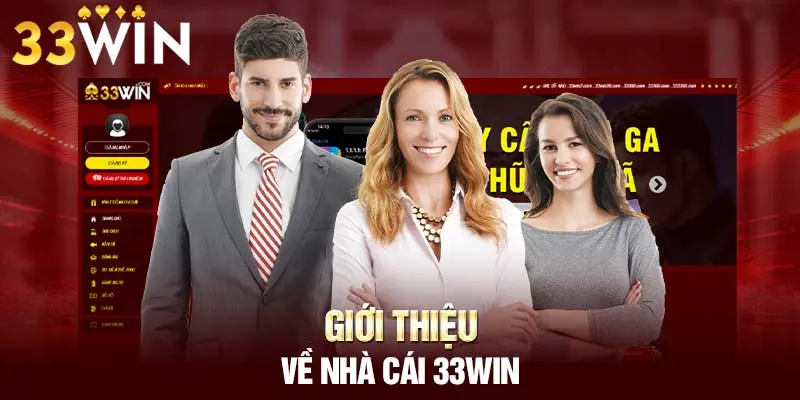 Giới thiệu về nhà cái 33WIN