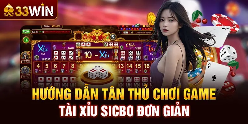 Hướng dẫn tân thủ chơi game Tài Xỉu Sicbo đơn giản