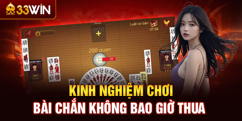 Kinh nghiệm chơi bài Chắn không bao giờ thua 