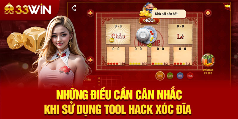 Những điều cần cân nhắc khi sử dụng tool hack Xóc Đĩa 