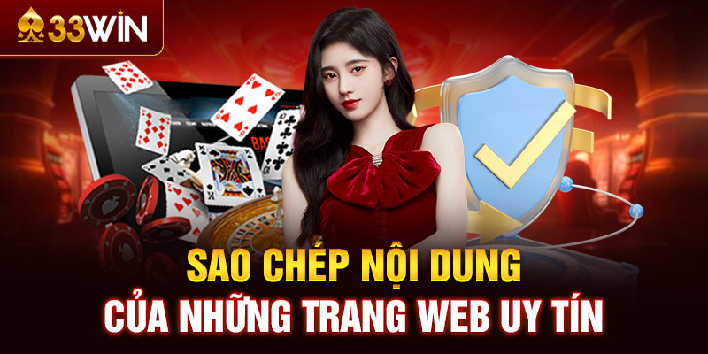 Sao chép nội dung của những trang web uy tín