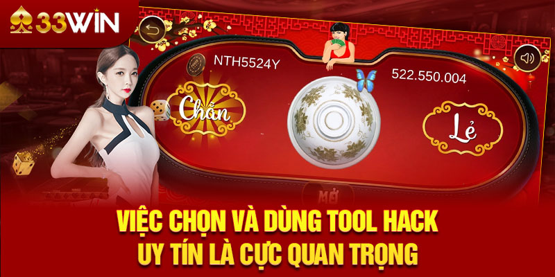 Việc chọn và dùng tool hack uy tín là cực quan trọng