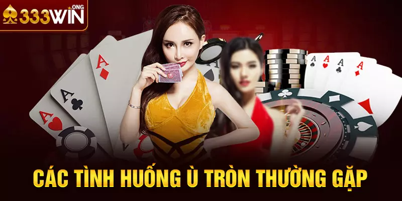 Các tình huống ù tròn thường gặp