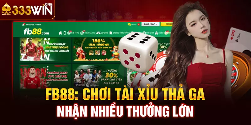 FB88: Chơi Tài Xỉu thả ga, nhận nhiều thưởng lớn