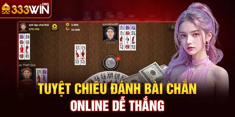 Tuyệt chiêu đánh bài Chắn online dễ thắng